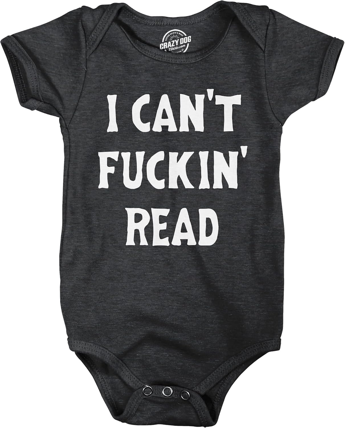 Crazy Dog T-Shirts I Cant F*ckin Read Baby Bodysuit Funny Sarcastic Baby Joke Novelty Jumper for Infants
