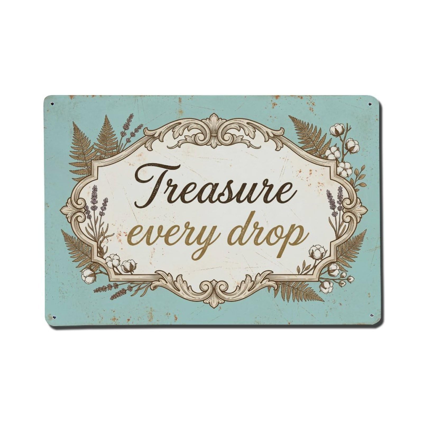 Olhnbad Style Treasure Every Drop Water Conservation Quote Metal Tin Sign