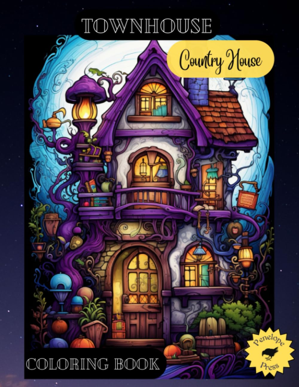 Townhouse Country House Coloring Book: Detailed Whimsical Images for Creative Enjoyment and Relaxation