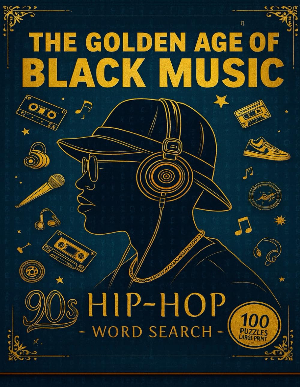 Black Music 90s Hip-Hop Word Search: A Nostalgic Puzzle Book Celebrating the Rhymes, Beats, and Legends