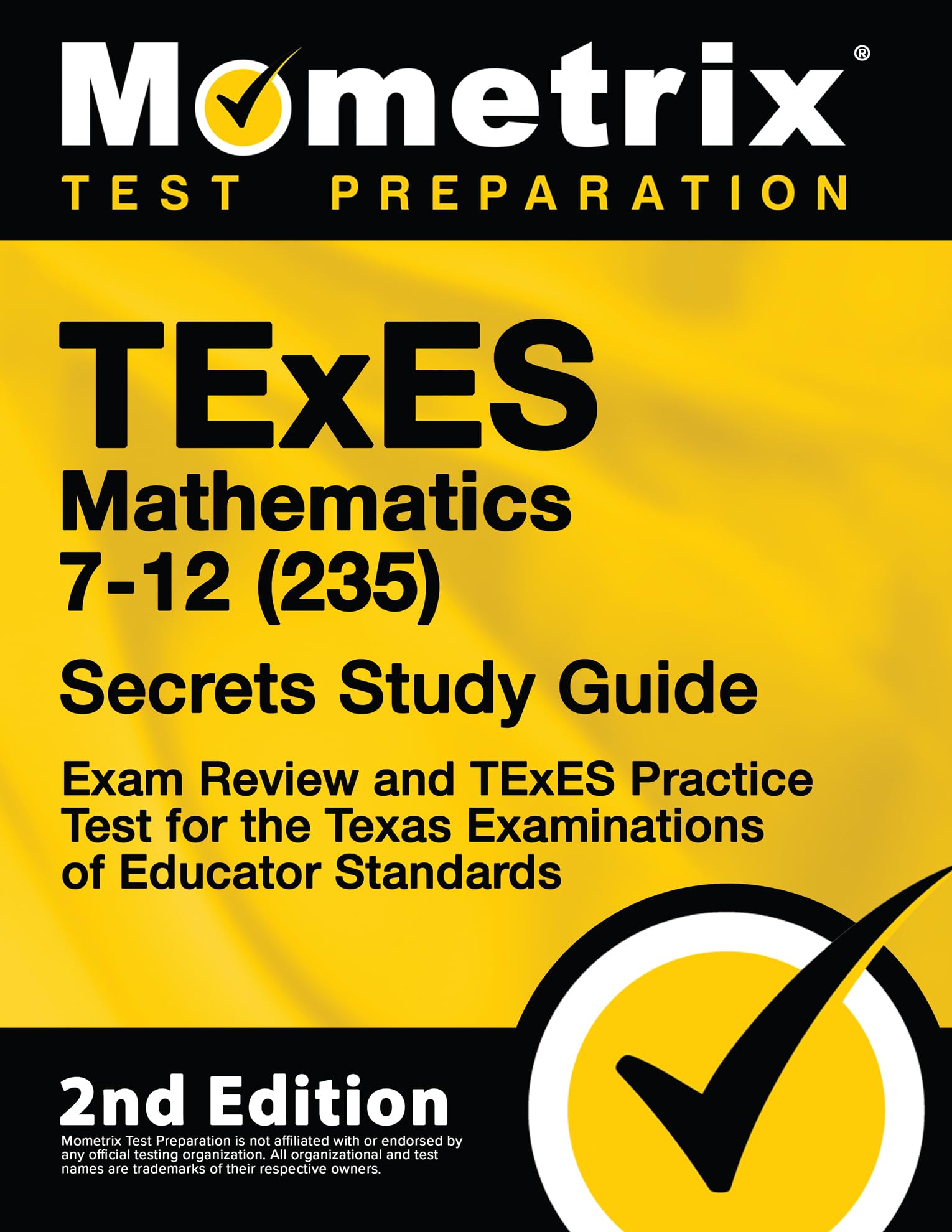 TExES Mathematics 7-12 (235) Secrets Study Guide - Exam Review and TExES Practice Test for the Texas Examinations of Educator Standards [2nd Edition]