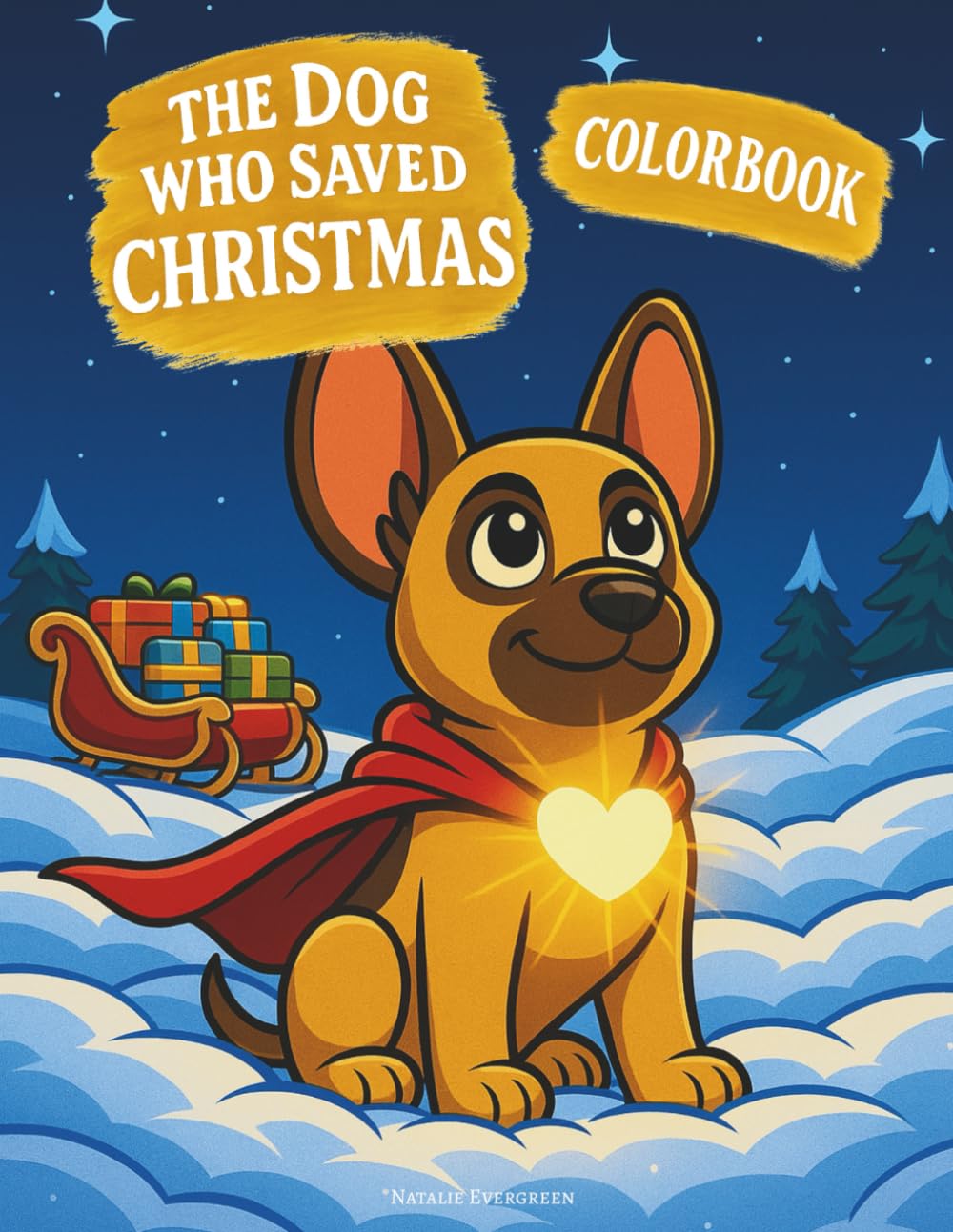 The Dog Who Saved Christmas Colorbook (The Dog Who Saved Christmas Series - Activity & Storybook)