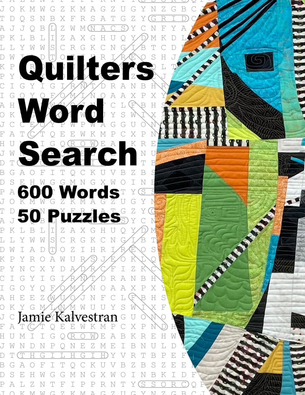 Quilters Word Search: 600 Words - 50 Puzzles