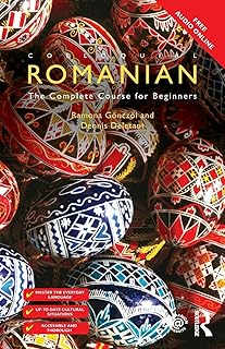 Colloquial Romanian: The Complete Course for Beginners (Colloquial Series (Book Only))