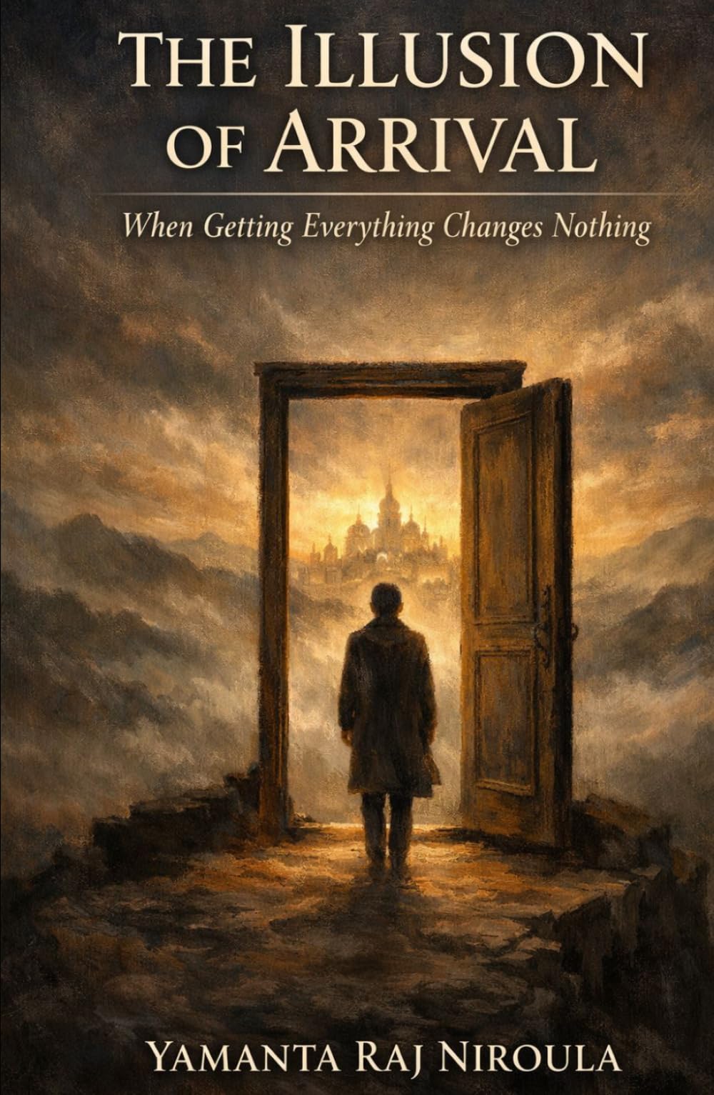 The Illusion of Arrival: When Getting Everything Changes Nothing