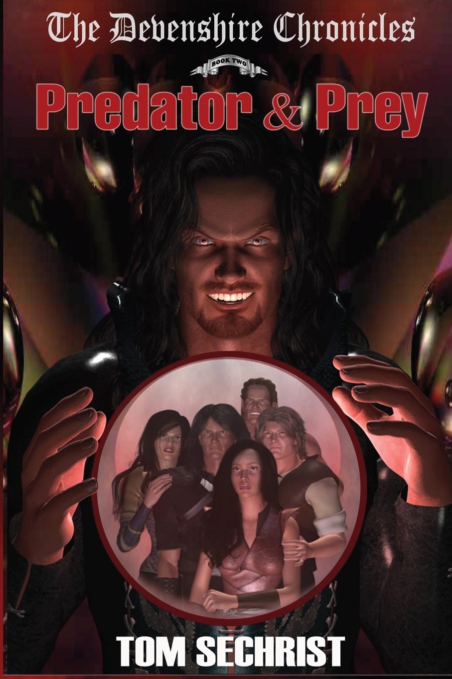 Predator & Prey: The Devenshire Chronicles Book Two: Volume 2