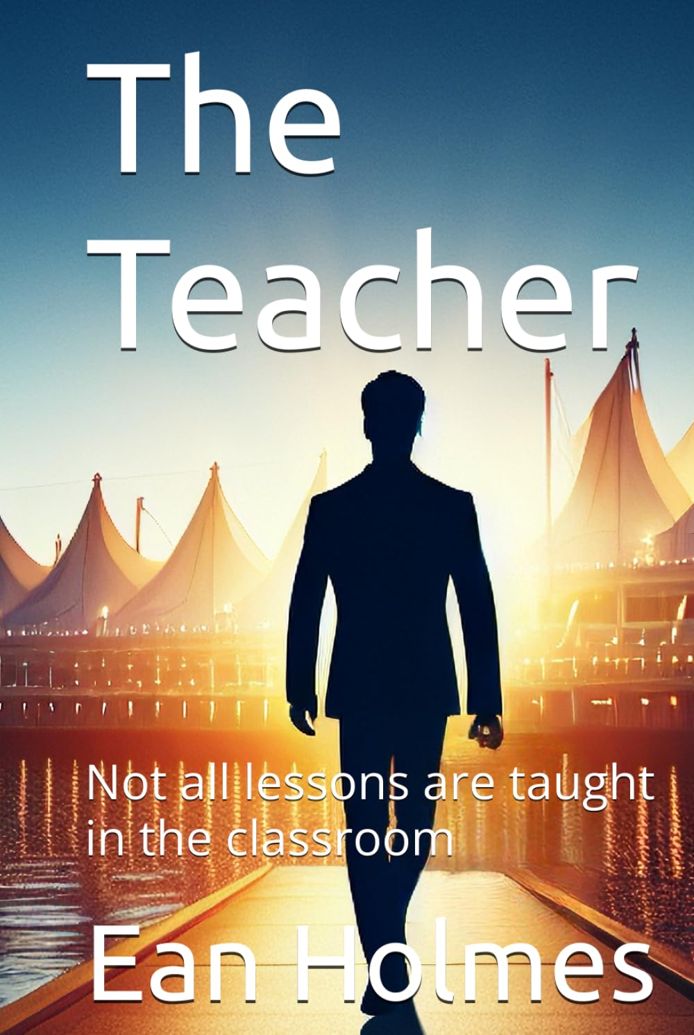 The Teacher: Not all lessons are taught in the classroom