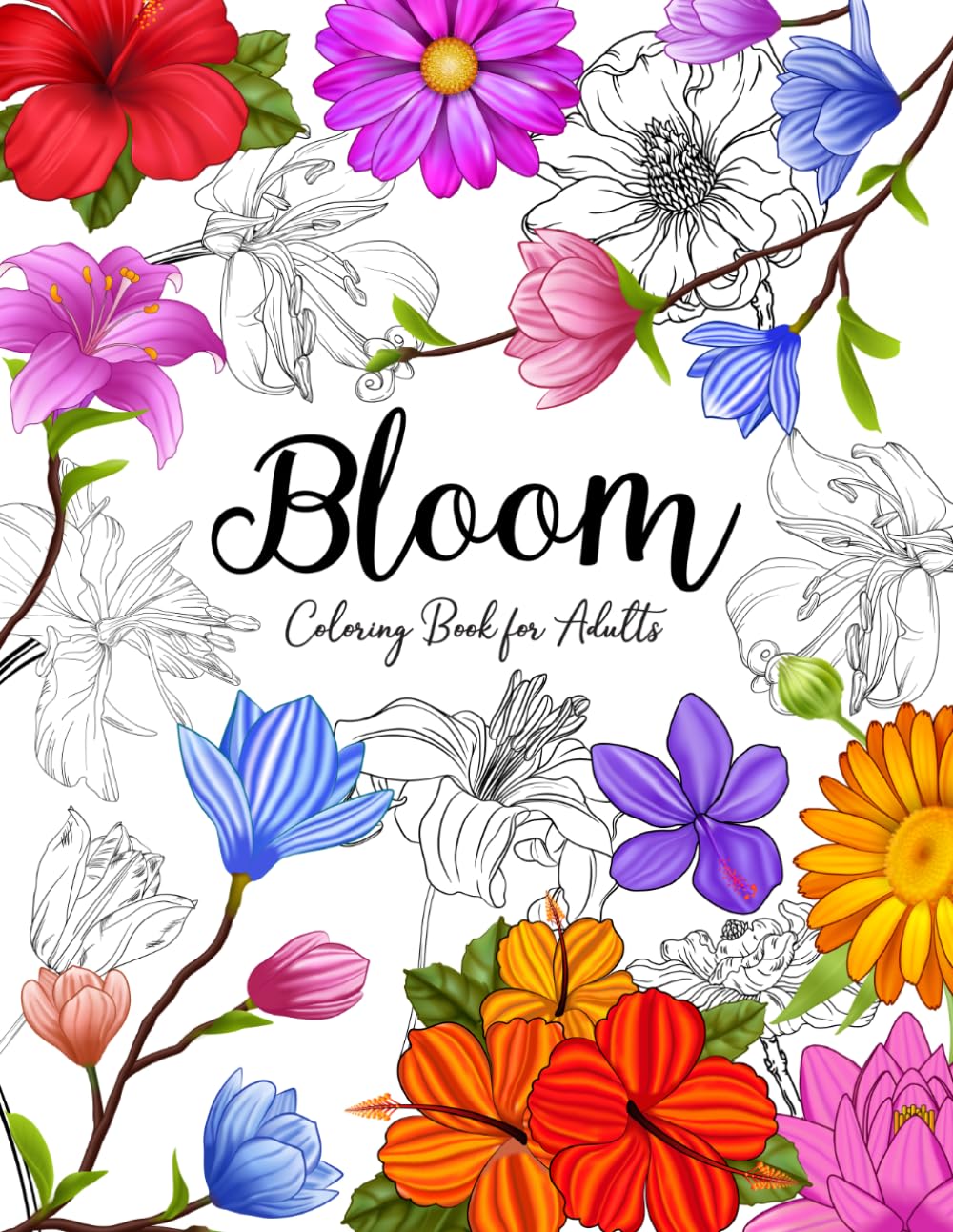 Bloom Coloring Book for Adults: Simple and Relaxing Floral Designs for Stress Relief and Mindful Coloring