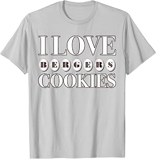 Berger Cookies Shirt Baltimore Maryland Cookie T-Shirt T-Shirt