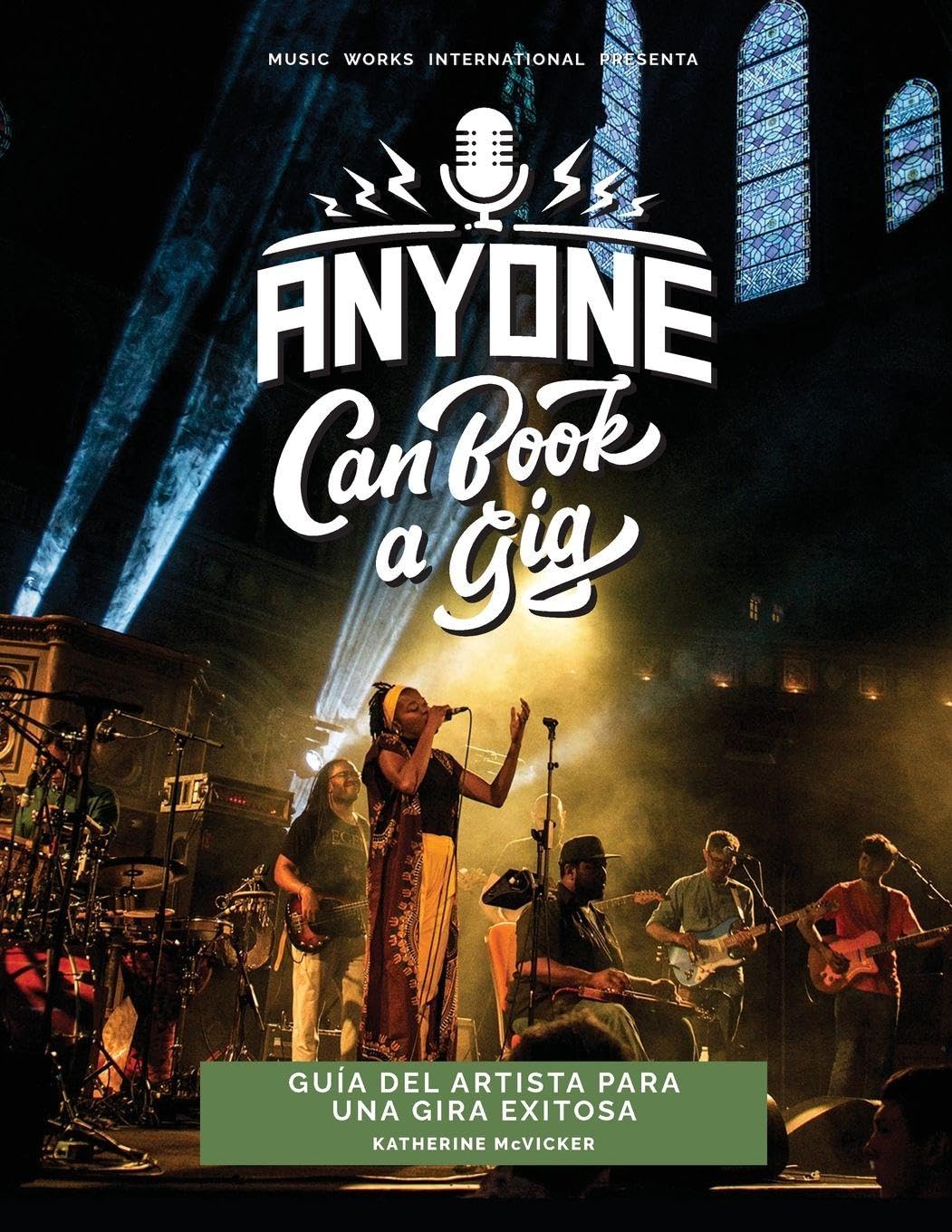 Anyone Can Book a Gig: Guía del artista para una gira exitosa