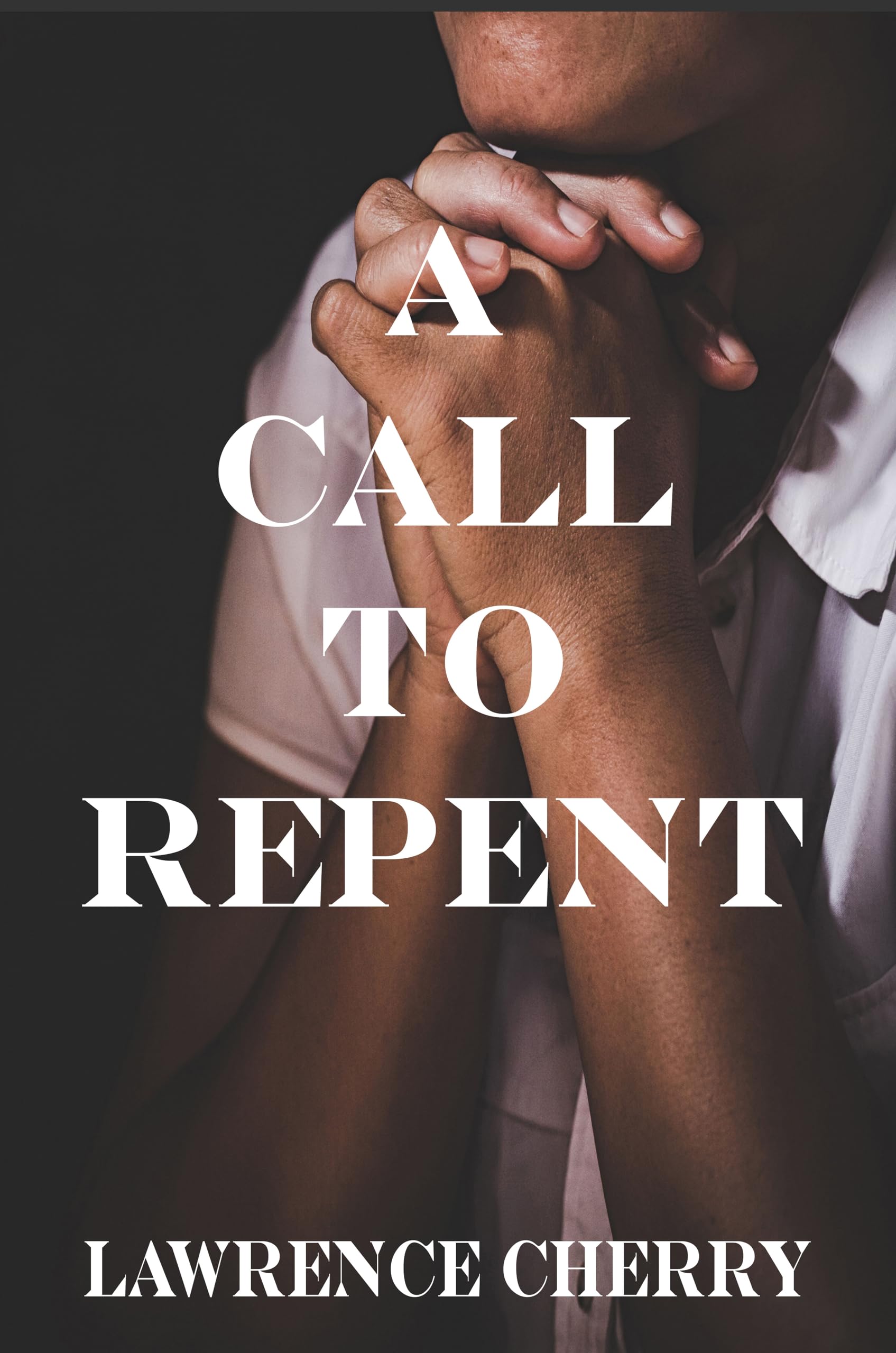A Call To Repent