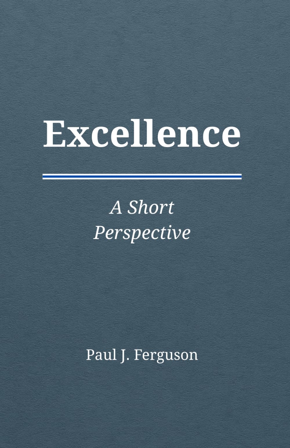 Excellence: A Short Perspective on Character and Competence