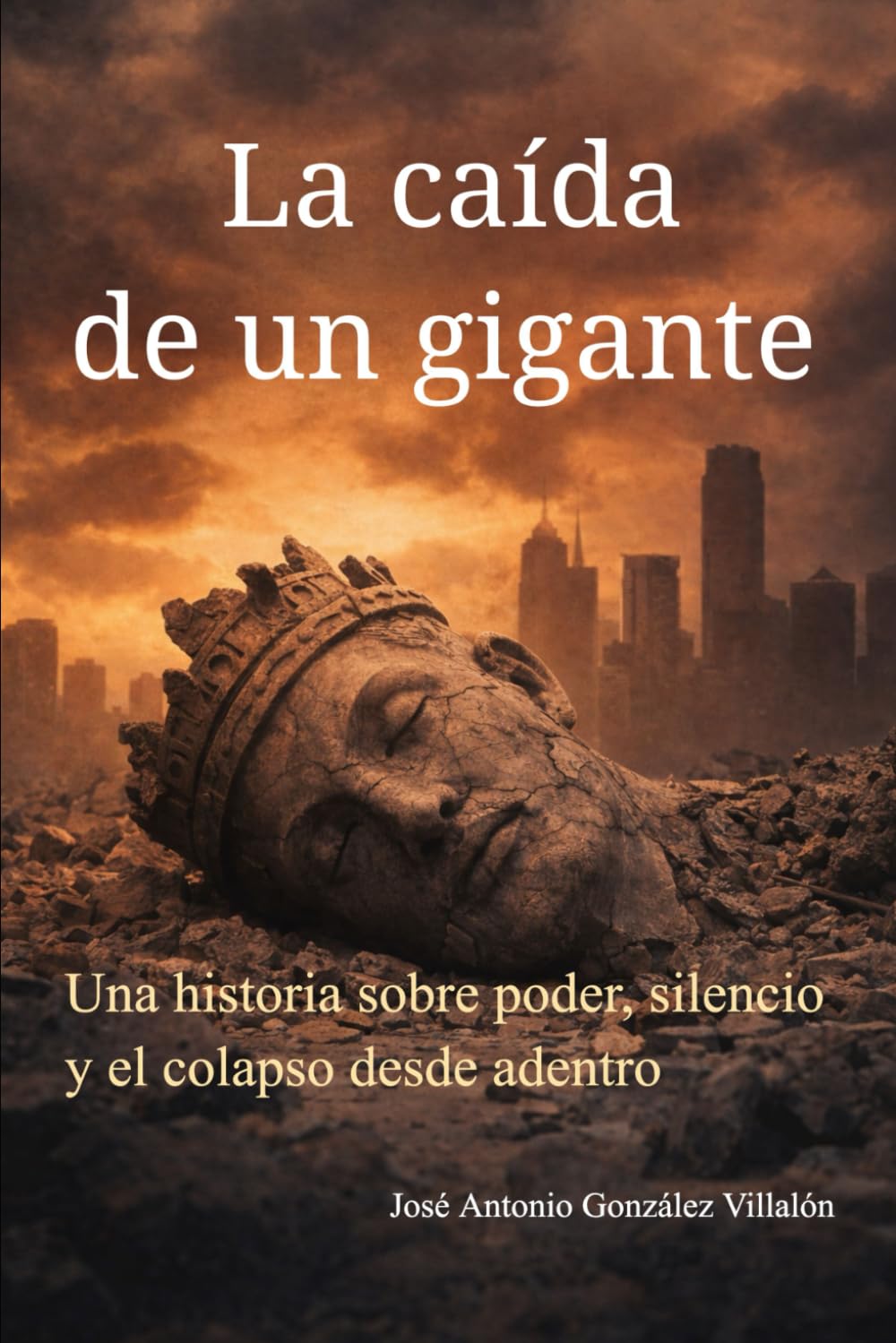 La caída de un gigante: Una historia sobre poder, silencio y el colapso desde adentro