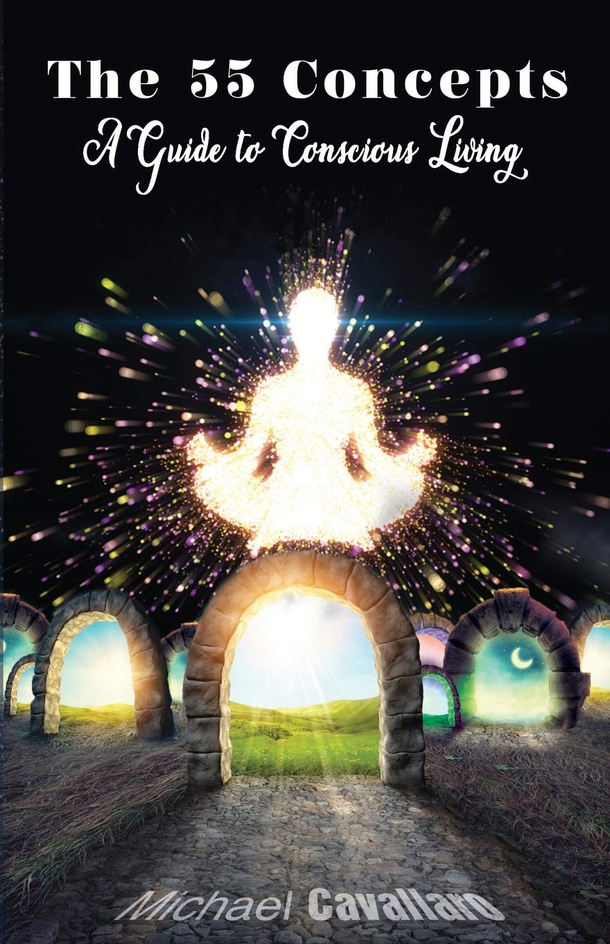 55 Concepts: Guide to Conscious Living