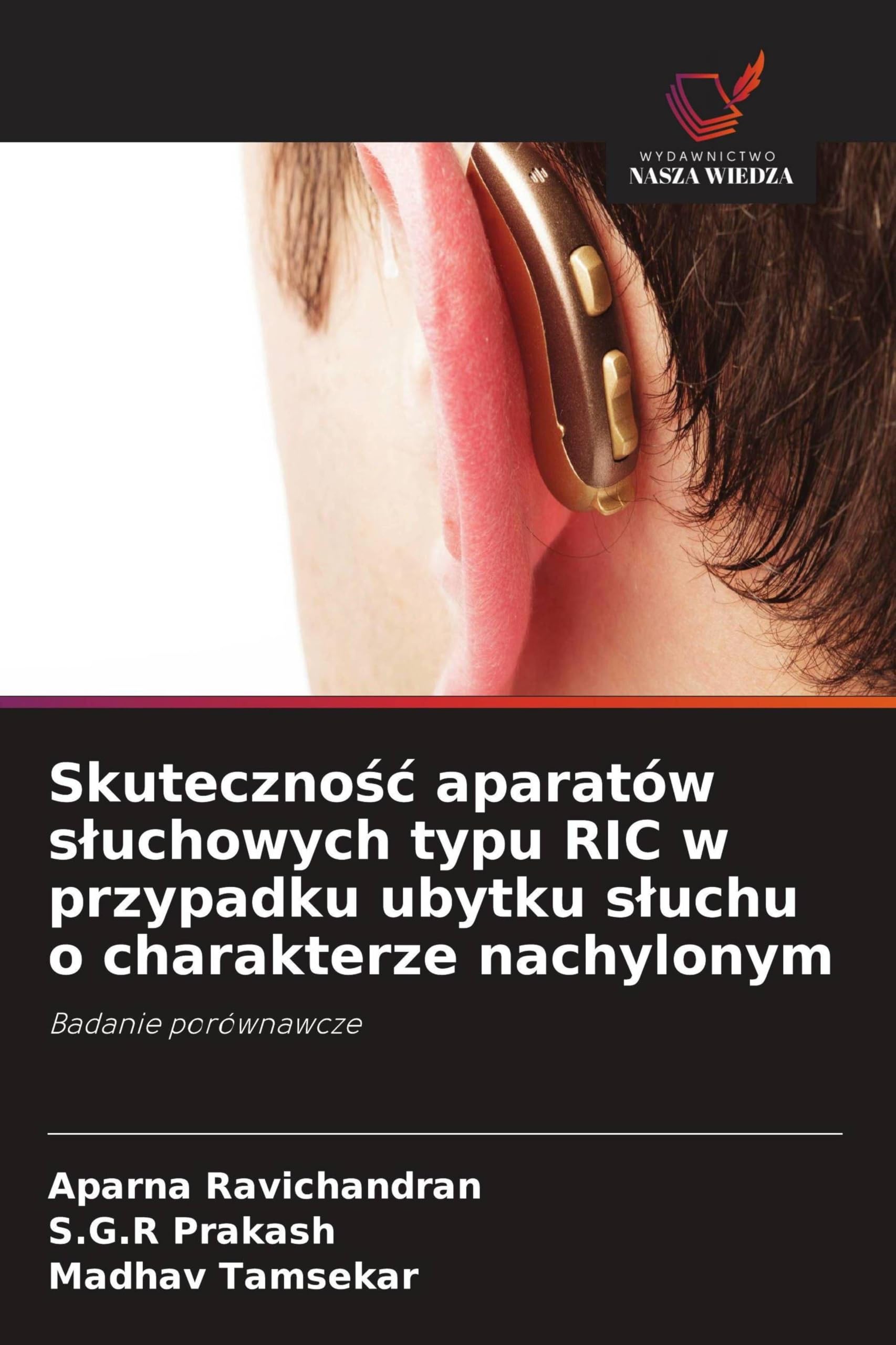 Skuteczno¿¿ aparatów s¿uchowych typu RIC w przypadku ubytku s¿uchu o charakterze nachylonym: Badanie porównawcze