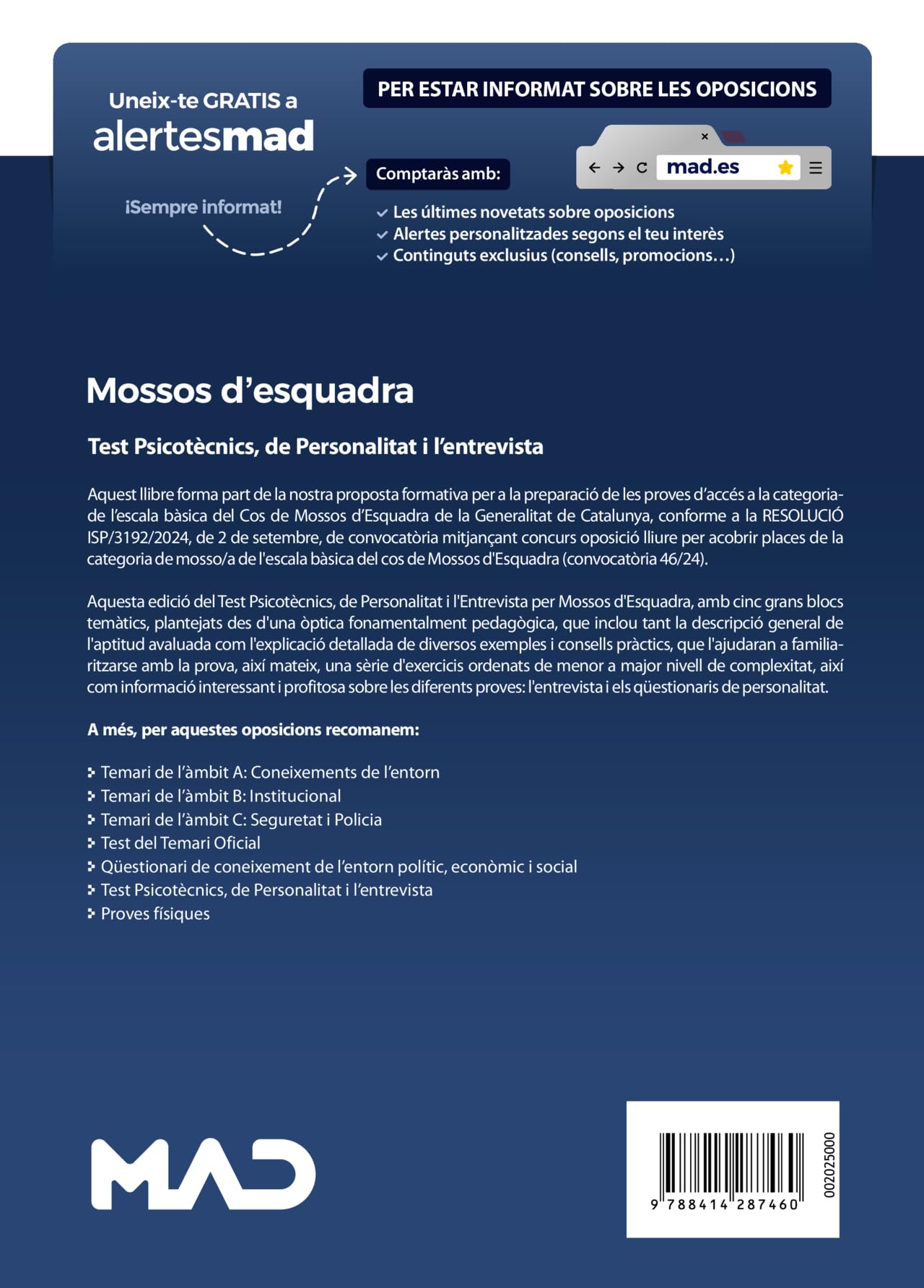 Mossos d´Esquadra. Test Psicotècnics, de Personalitat i l’entrevista