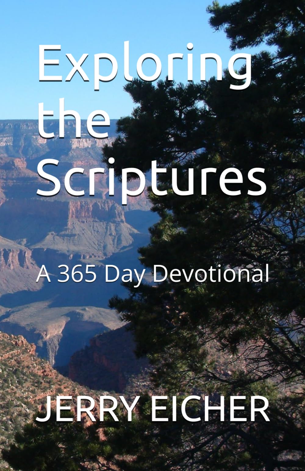 Exploring the Scriptures: A 365 Day Devotional