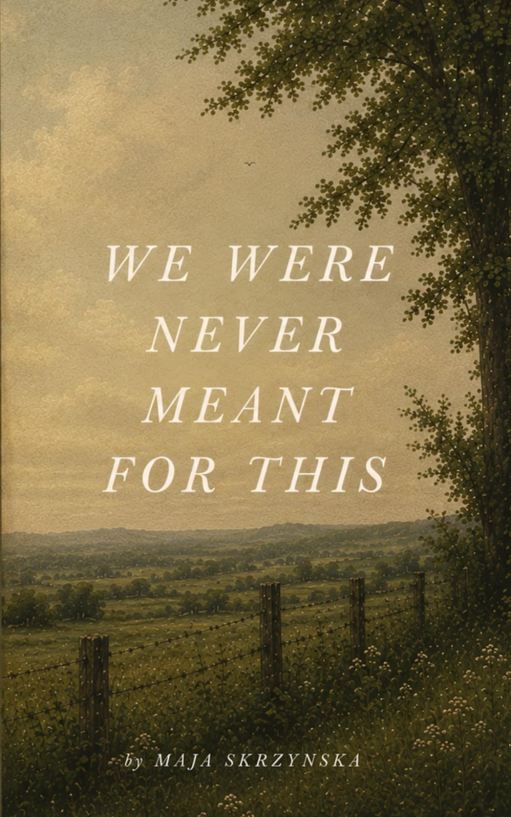 We Were Never Meant For This