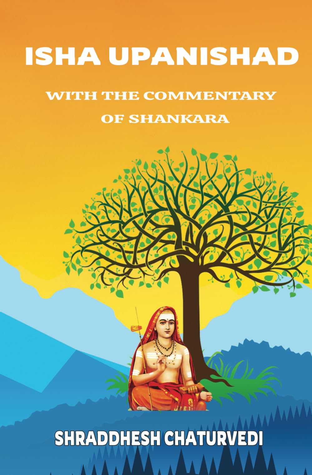 Isha Upanishad - With the Commentary of Shankara
