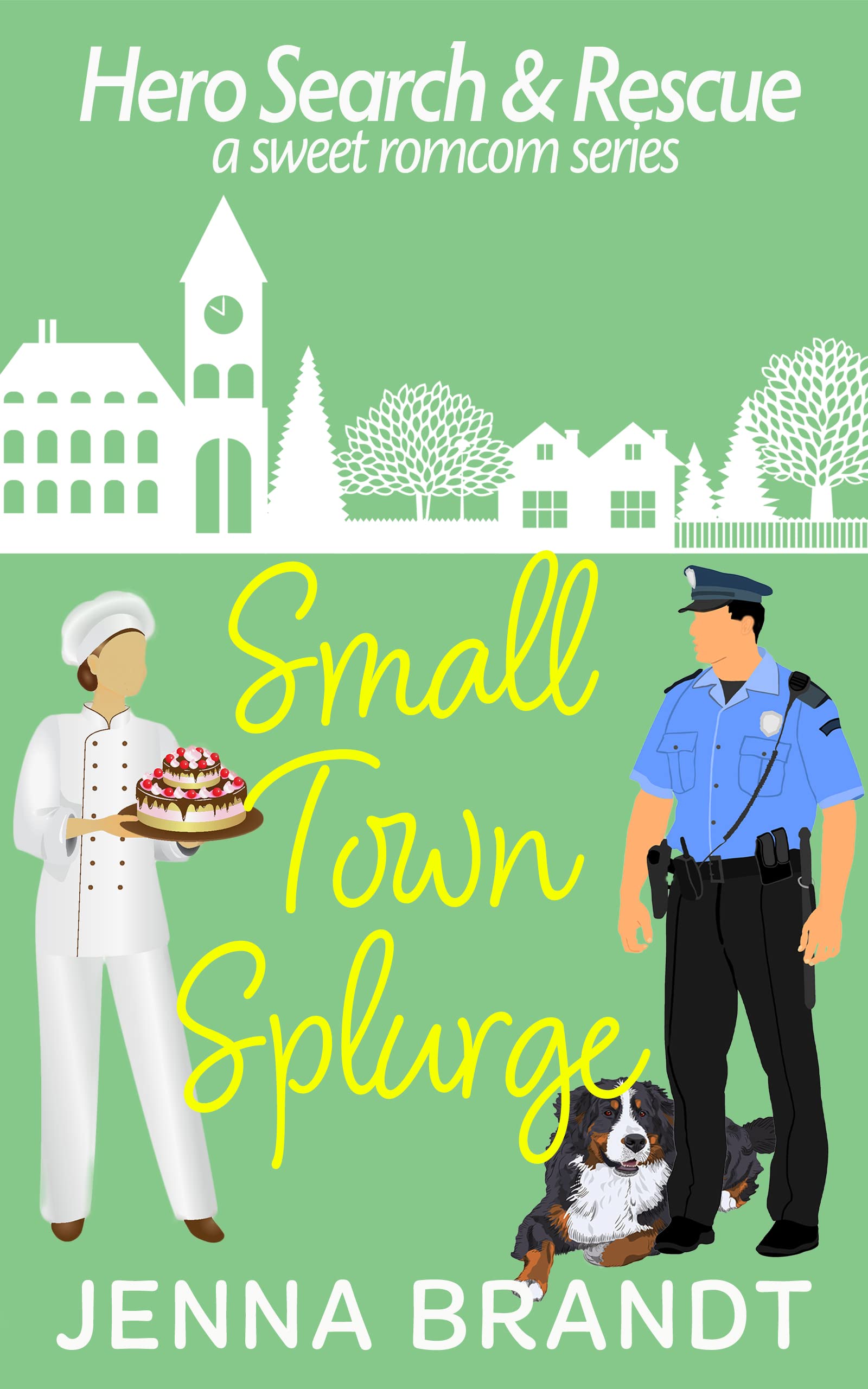 Small Town Splurge: A Sweet K9 Handler Romantic Comedy (Hero Search and Rescue Book 2)