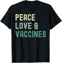 Peace Love And Vaccine I'm Vaccinated 2021 T-Shirt