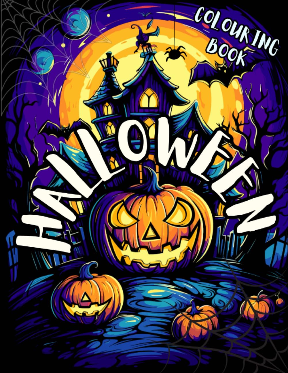 Halloween Colouring Book: Awesome Halloween Colouring Book for Kids and Adults (The Awesome Colouring Book Collection)