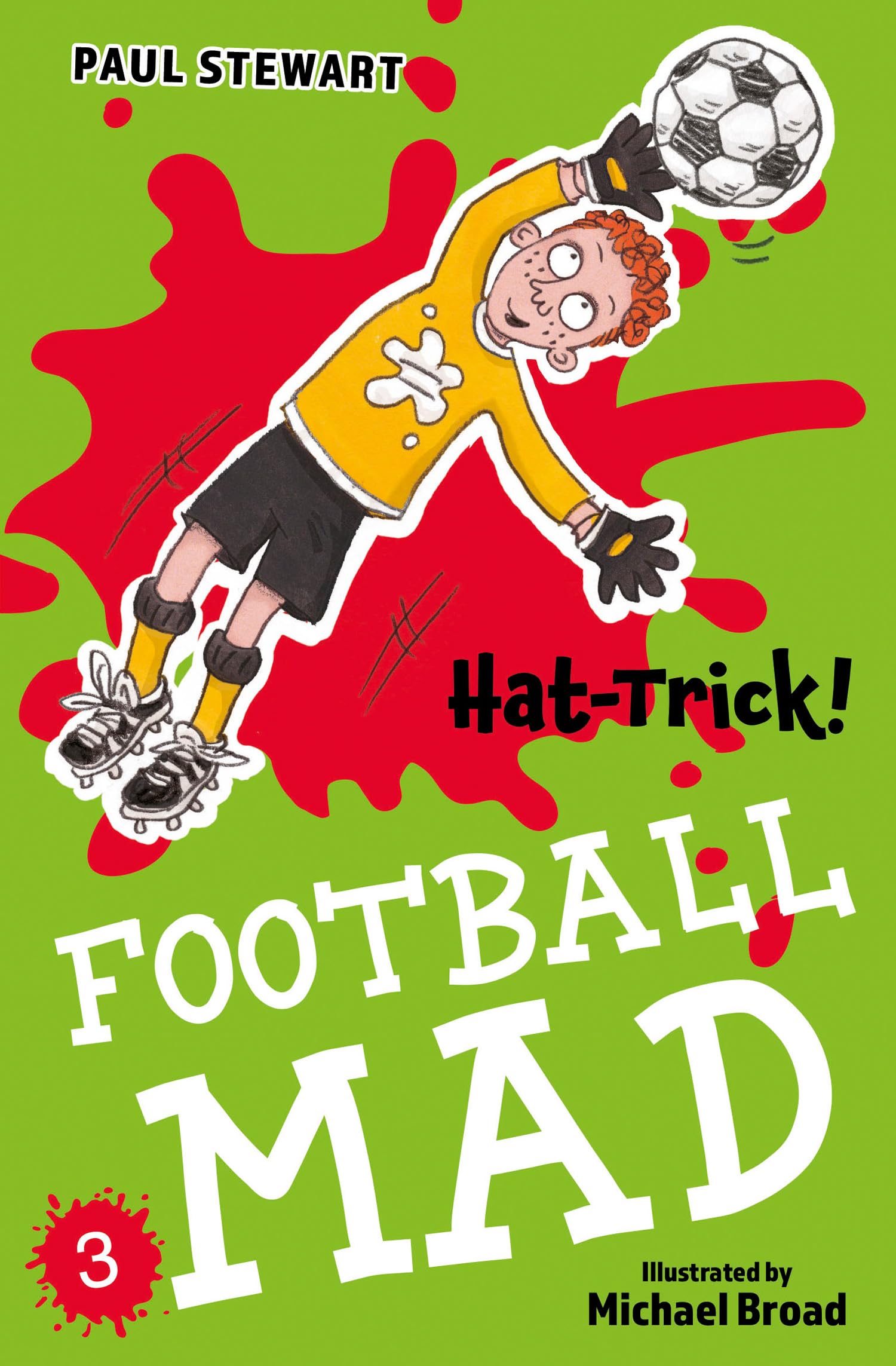 Hat-Trick (Football Mad #3): (Dyslexia-friendly): Book 3