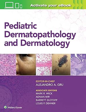 PEDIATRIC DERMATOPATHOLOGY AND DERMATOLOGY (HB 2019)