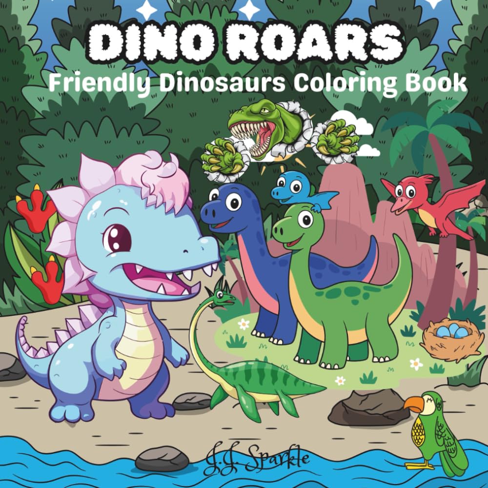Dino Roars: Friendly Dinosaurs Coloring Book