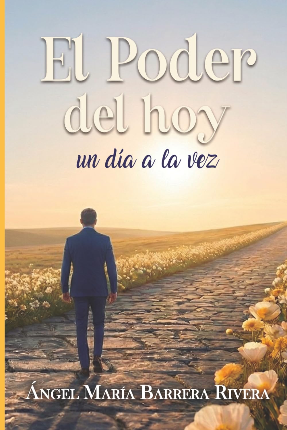 El poder del hoy: Un día a la vez