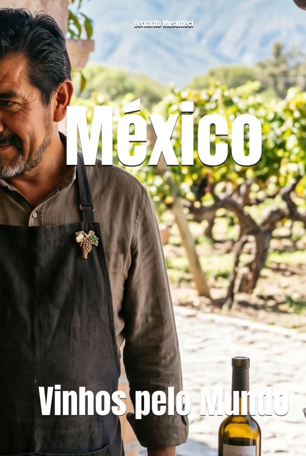 México: Vinhos pelo Mundo (Wines of the World)