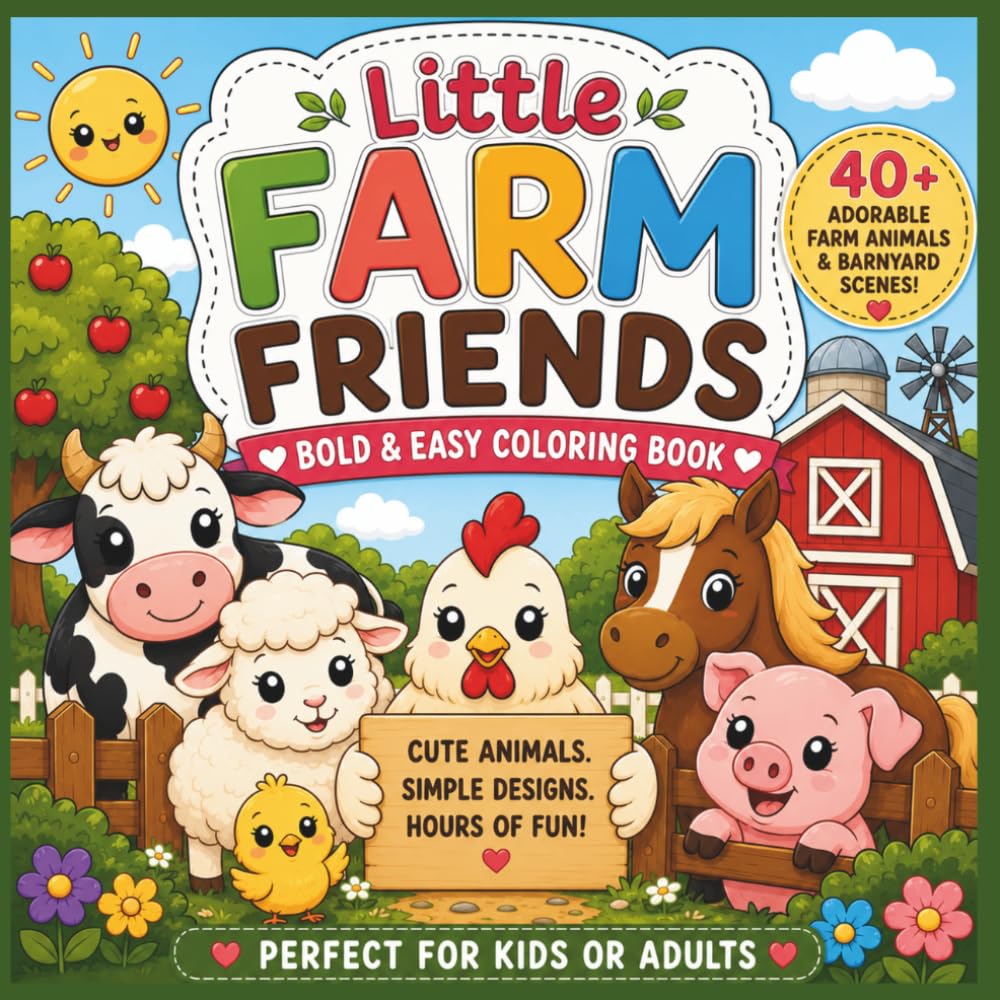 Little Farm Friends: Bold and easy coloring book (Little Animal Friends)