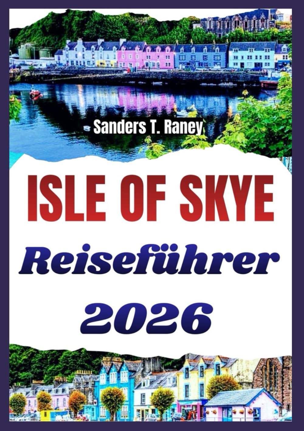 ISLE OF SKYE REISEFÜHRER 2026: Itinerar Ideen, Budget Planung, kurze Wege, Panoramastraßen und Unterkünfte