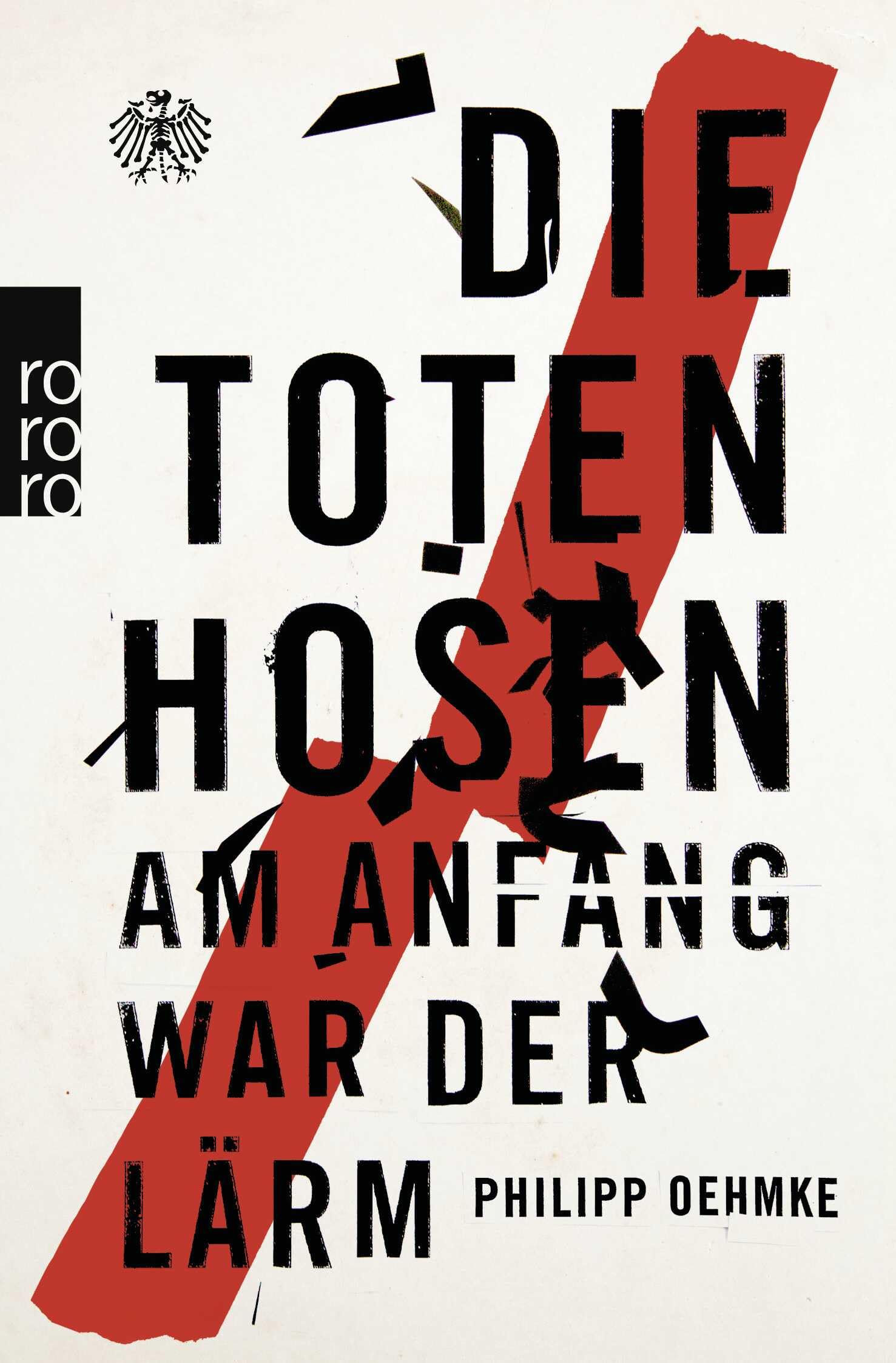 Die Toten Hosen – Buch – Am Anfang war der Lärm: Die persönliche Geschichte der Band, erzählt von Campino, Kuddel, Andi und Breiti