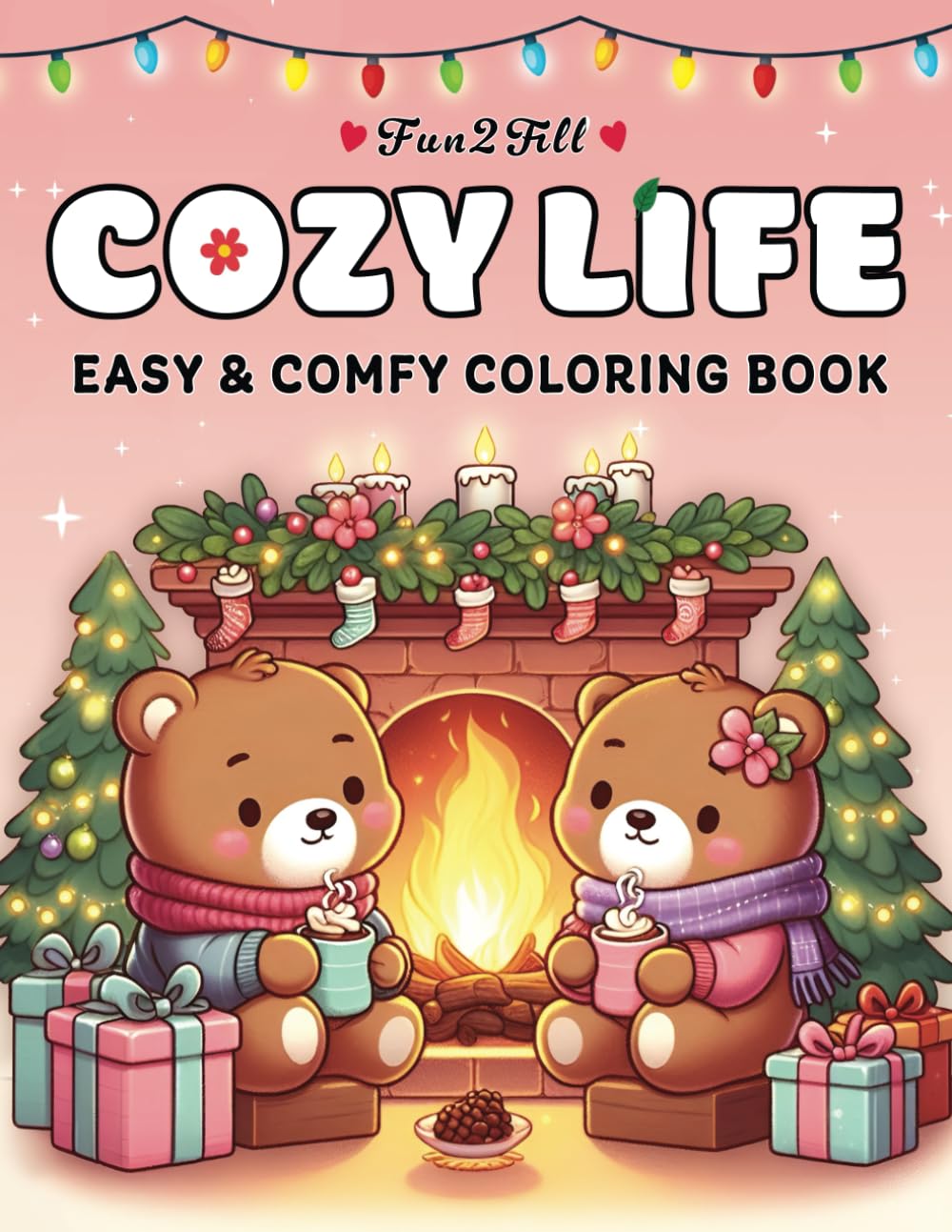 Cozy Life: Easy and Comfy Coloring Book For Teens and Adults, Featuring Hygge Scenes for Stress Relief (Easy & Cozy)