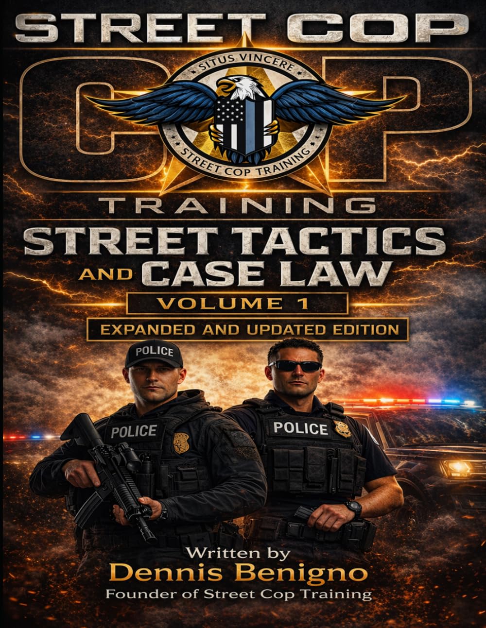 Street Tactics and Case Law Volume 1 (Street Tactics & Case Law Series)