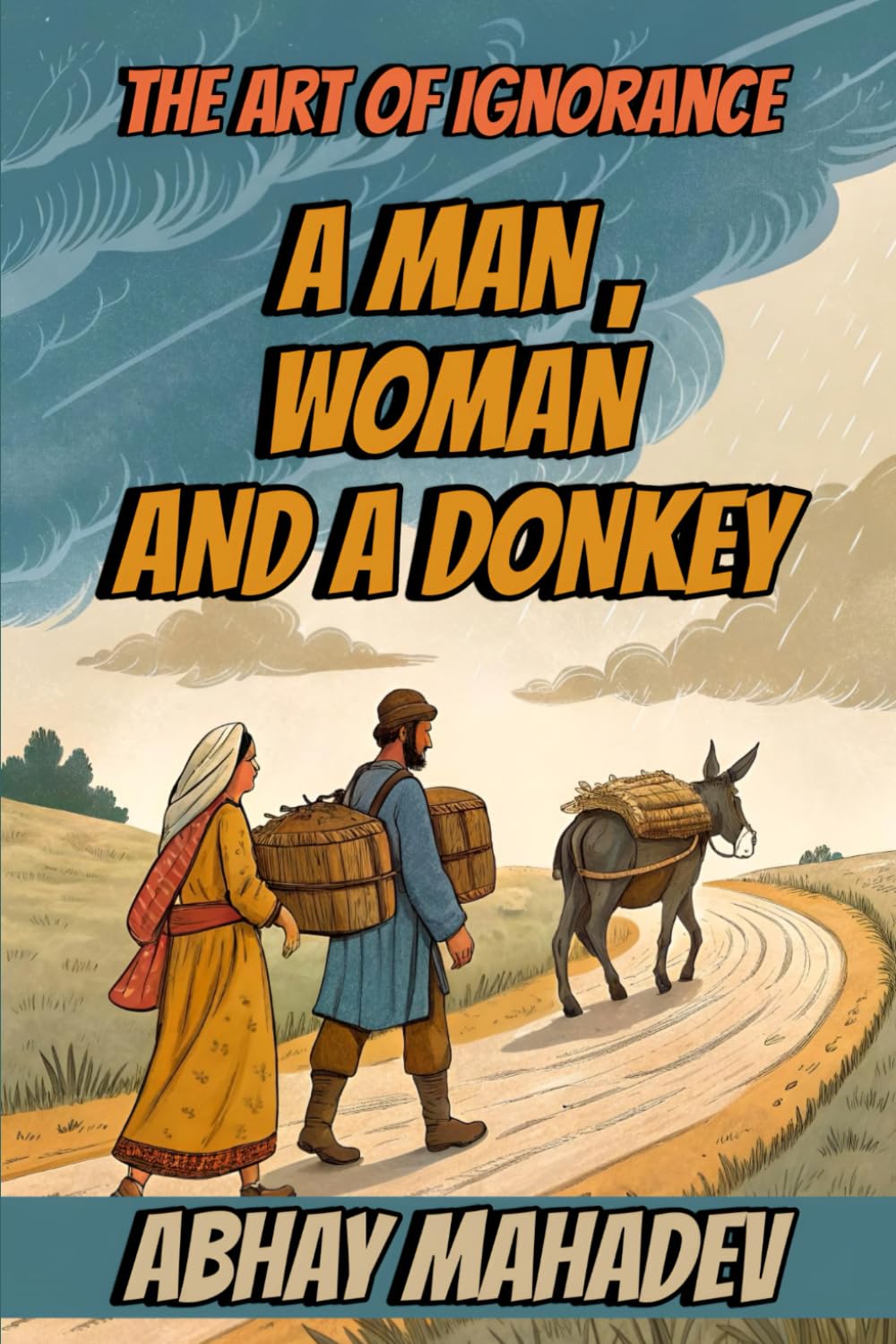 A Man, Woman and a Donkey: The Art of Ignorance