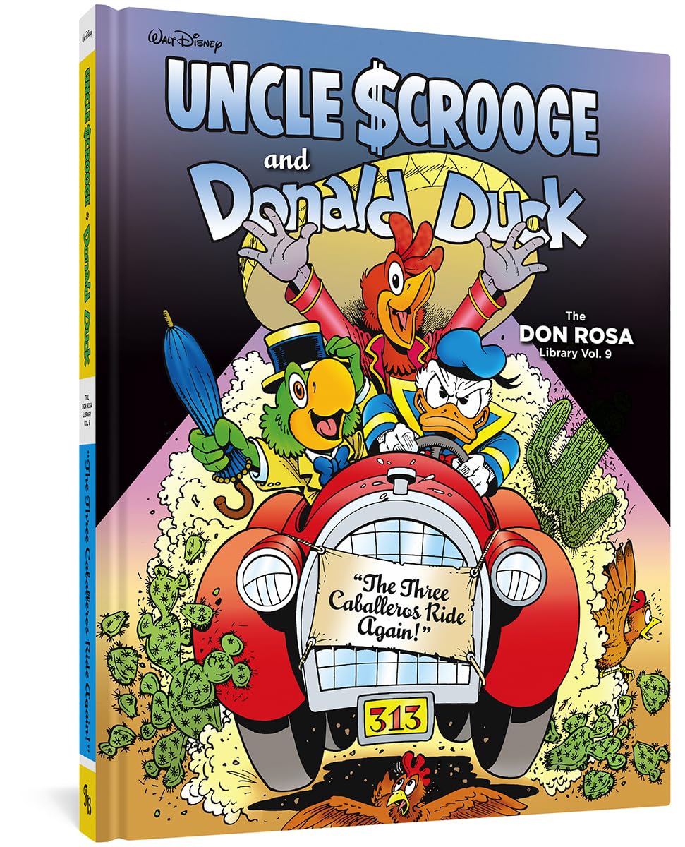 Walt Disney Uncle Scrooge and Donald Duck: The Don Rosa Library Vol. 9: "The Three Caballeros (DISNEY ROSA DUCK LIBRARY HC)