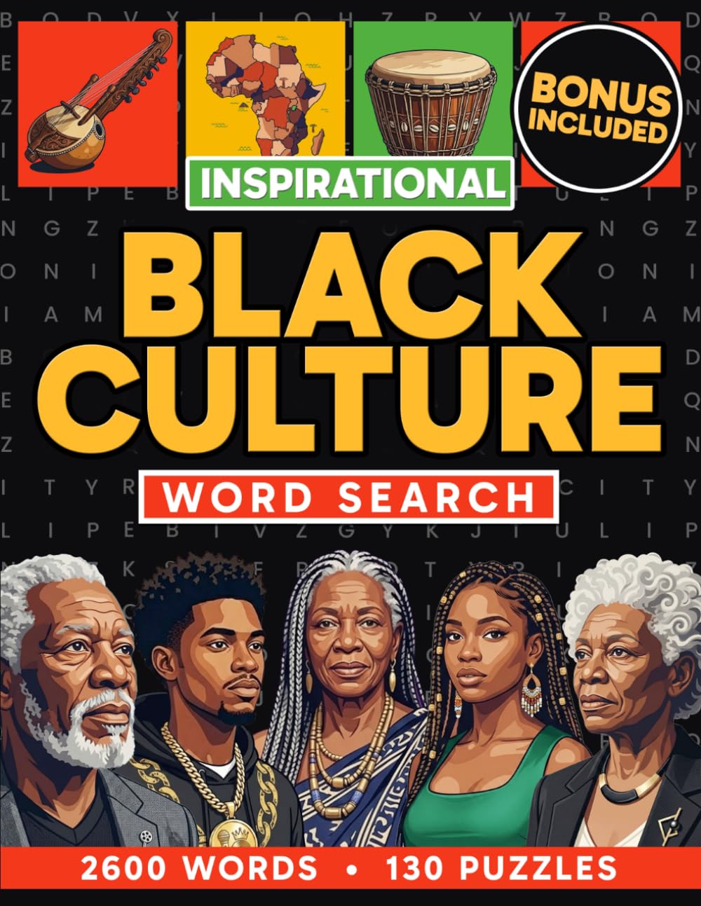Inspirational Black Culture Word Search: 130 Puzzles To Celebrate African American History For Adults and Seniors