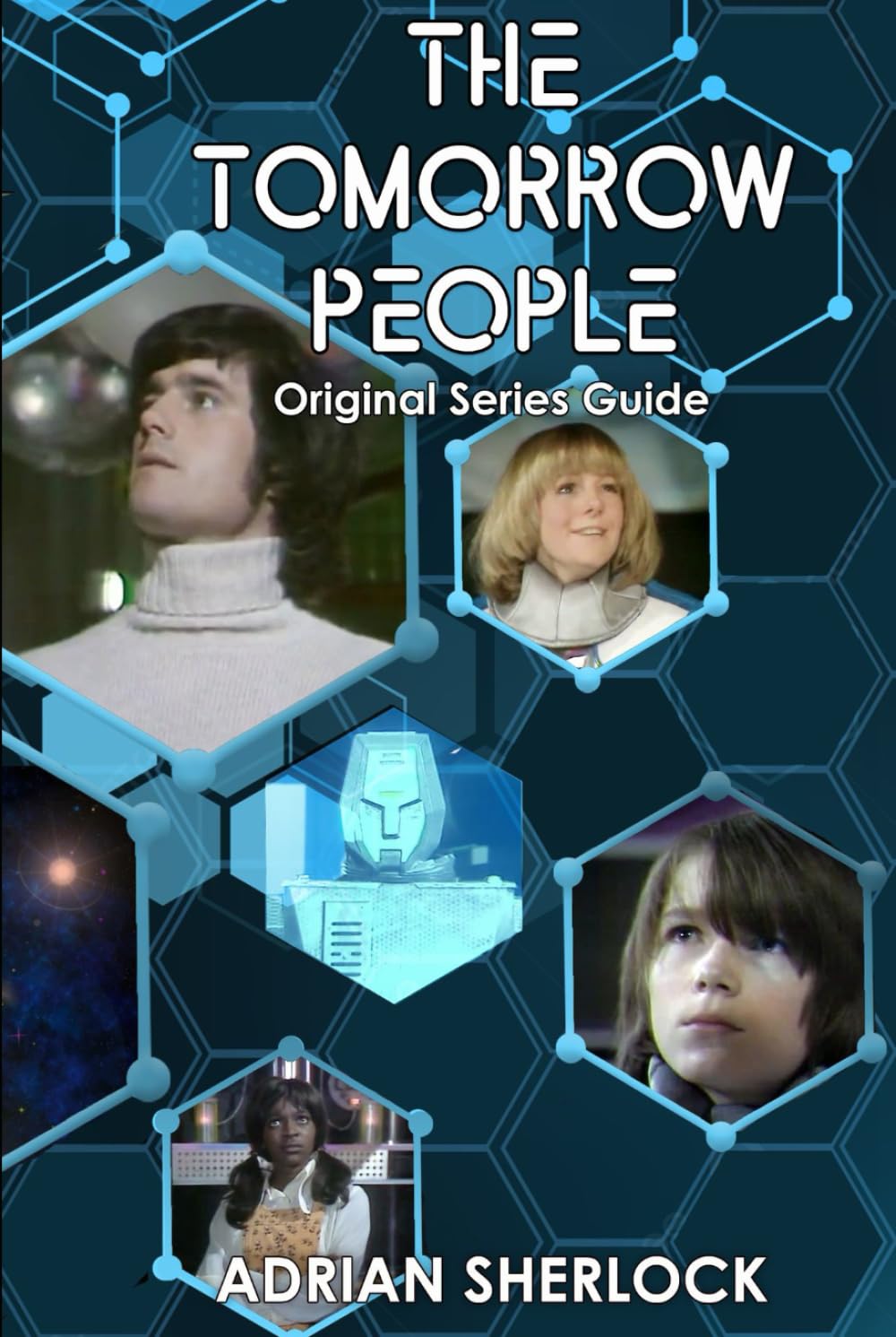The Tomorrow People: Original Series Guide