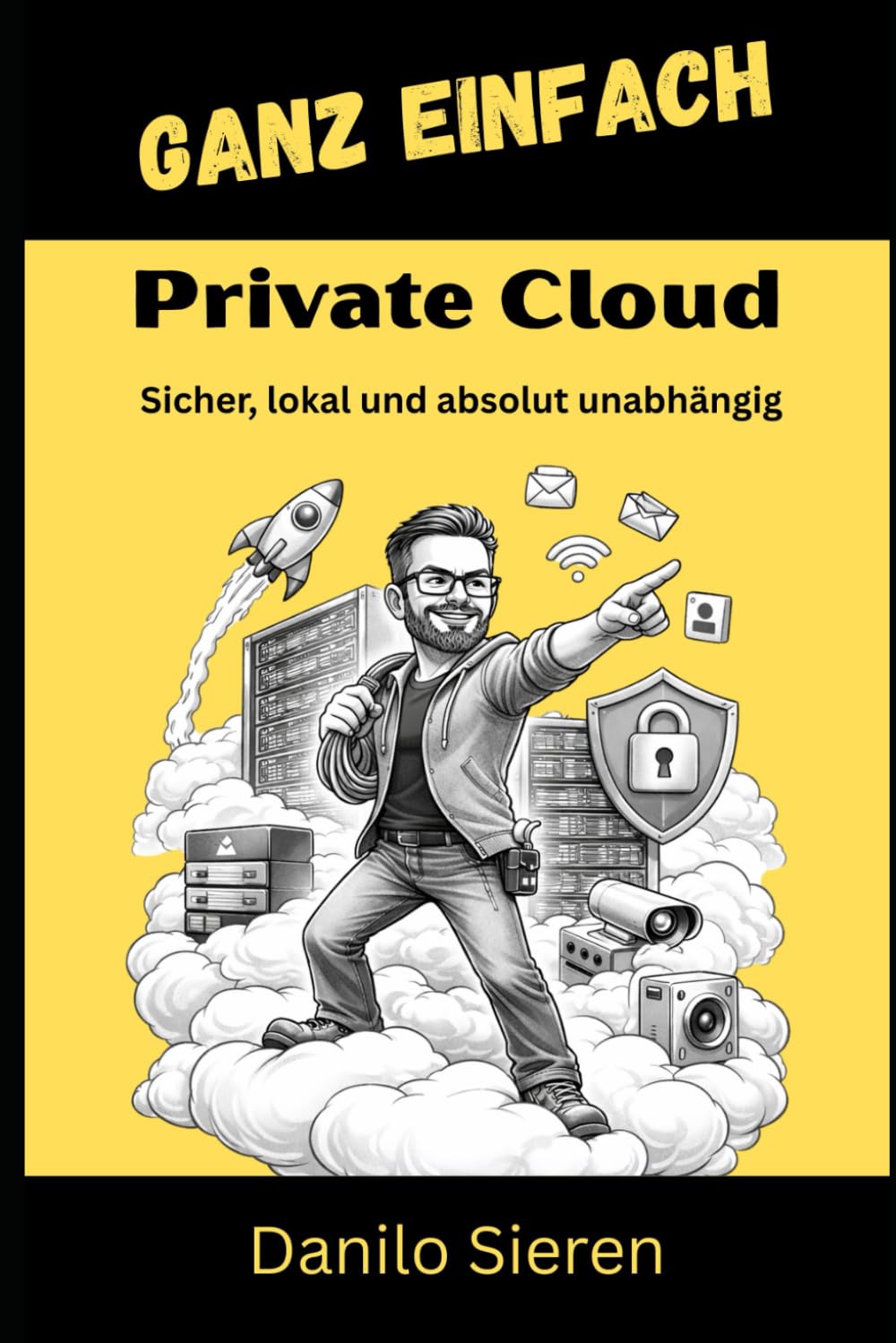 Private Cloud: Holen Sie sich die Kontrolle über Ihr digitales Leben zurück! (GANZ EINFACH)