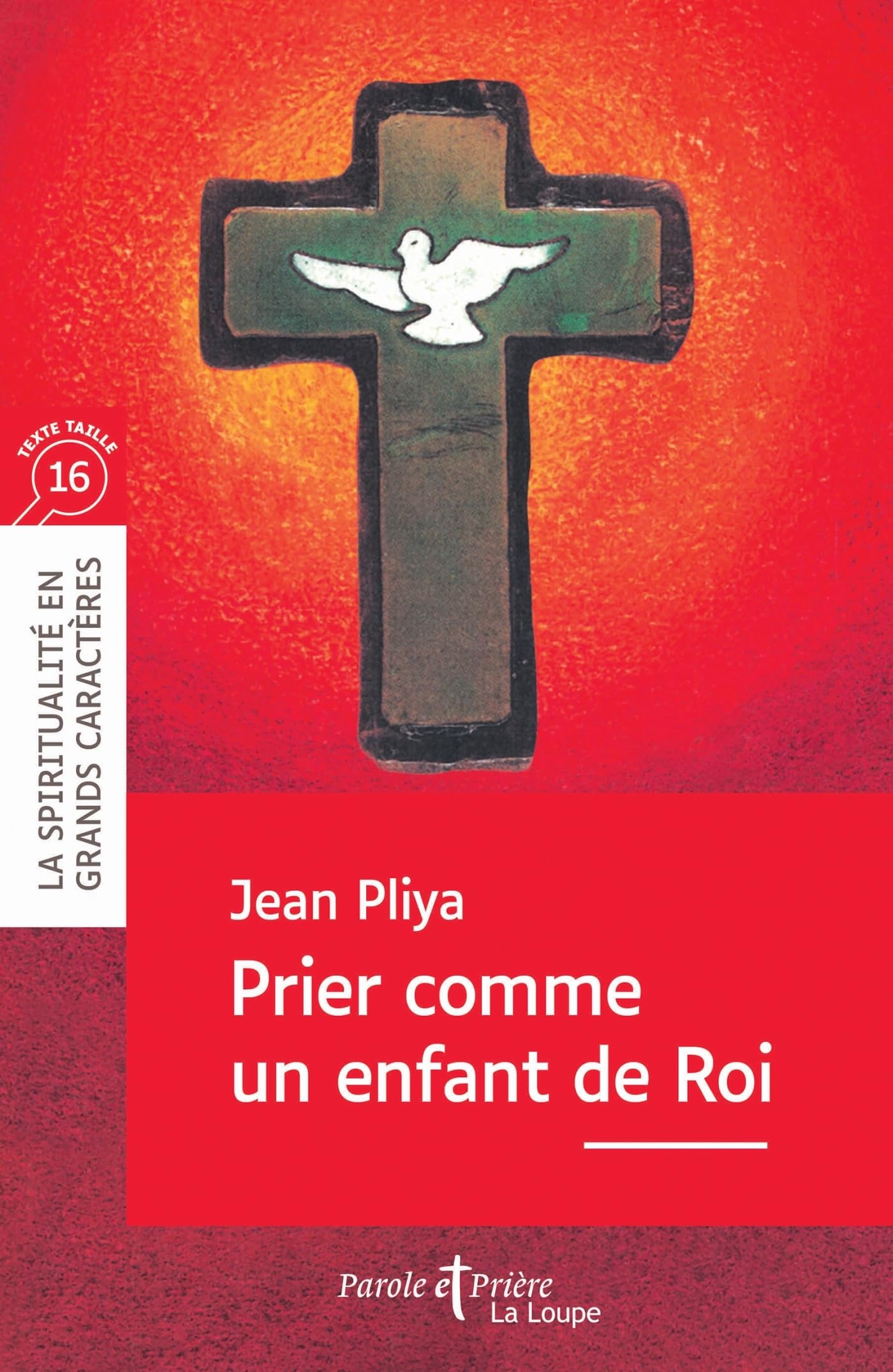 Prier comme un enfant de Roi