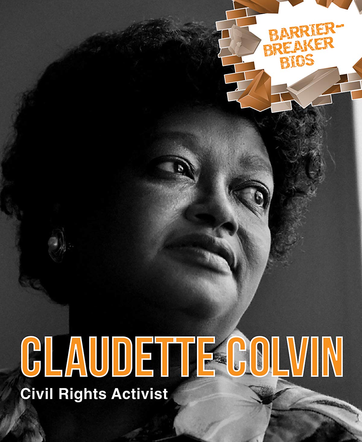 Buy Claudette Colvin: Civil Rights Activist (Barrier-Breaker Bios) — BookShops.in