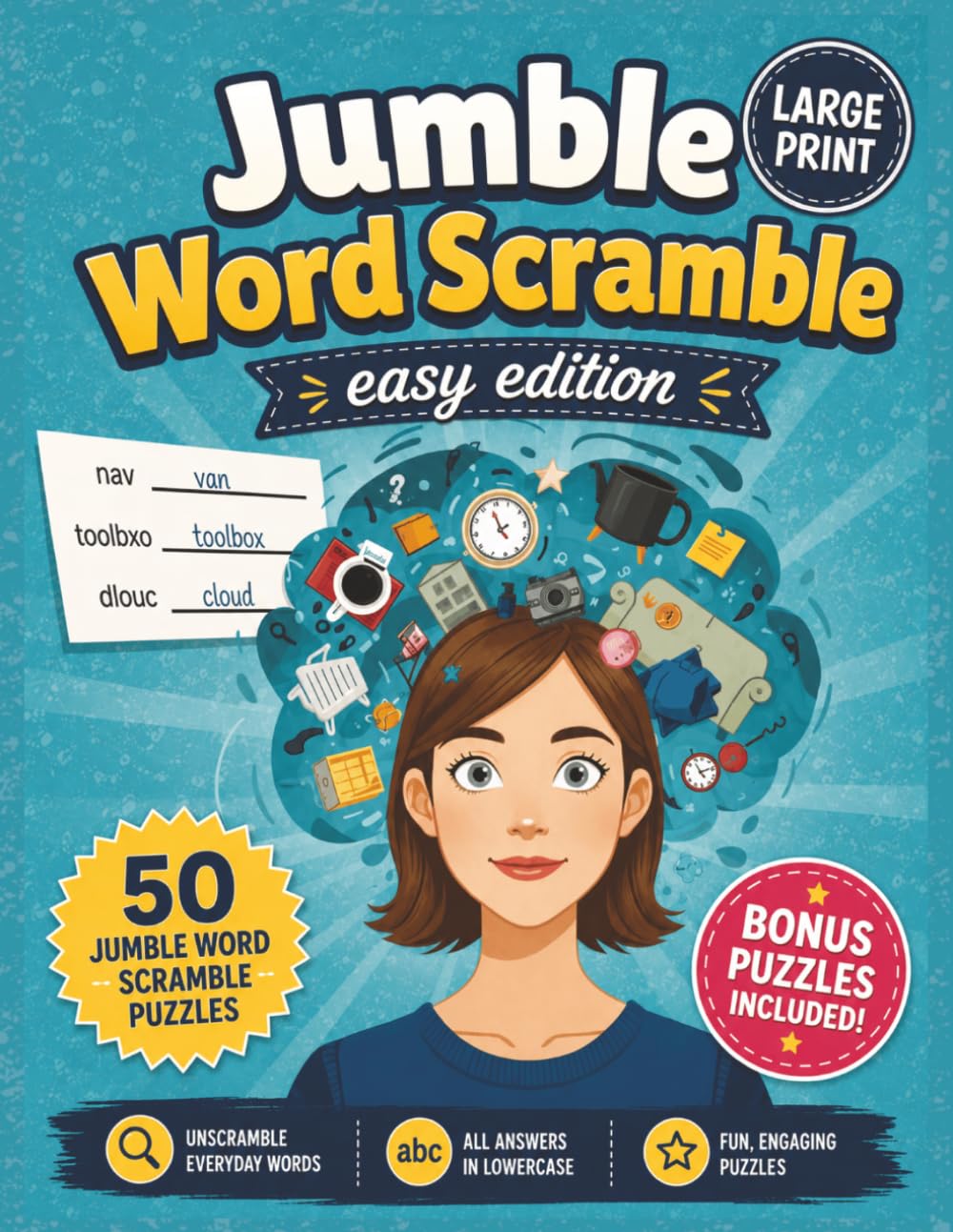 Jumble Word Scramble Puzzle Book for Adults - Easy Edition: 50 Fun Word Scramble Puzzles with Bonus No Reverse Word Searches | Relaxing Brain Games ... Fun (Large Print Jumble Word Scramble Books)