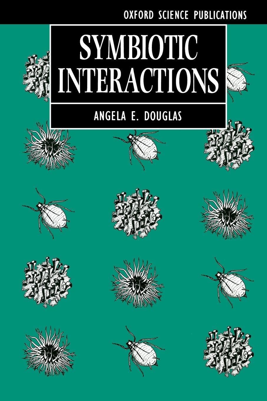 Symbiotic Interactions (Oxford Science Publications)