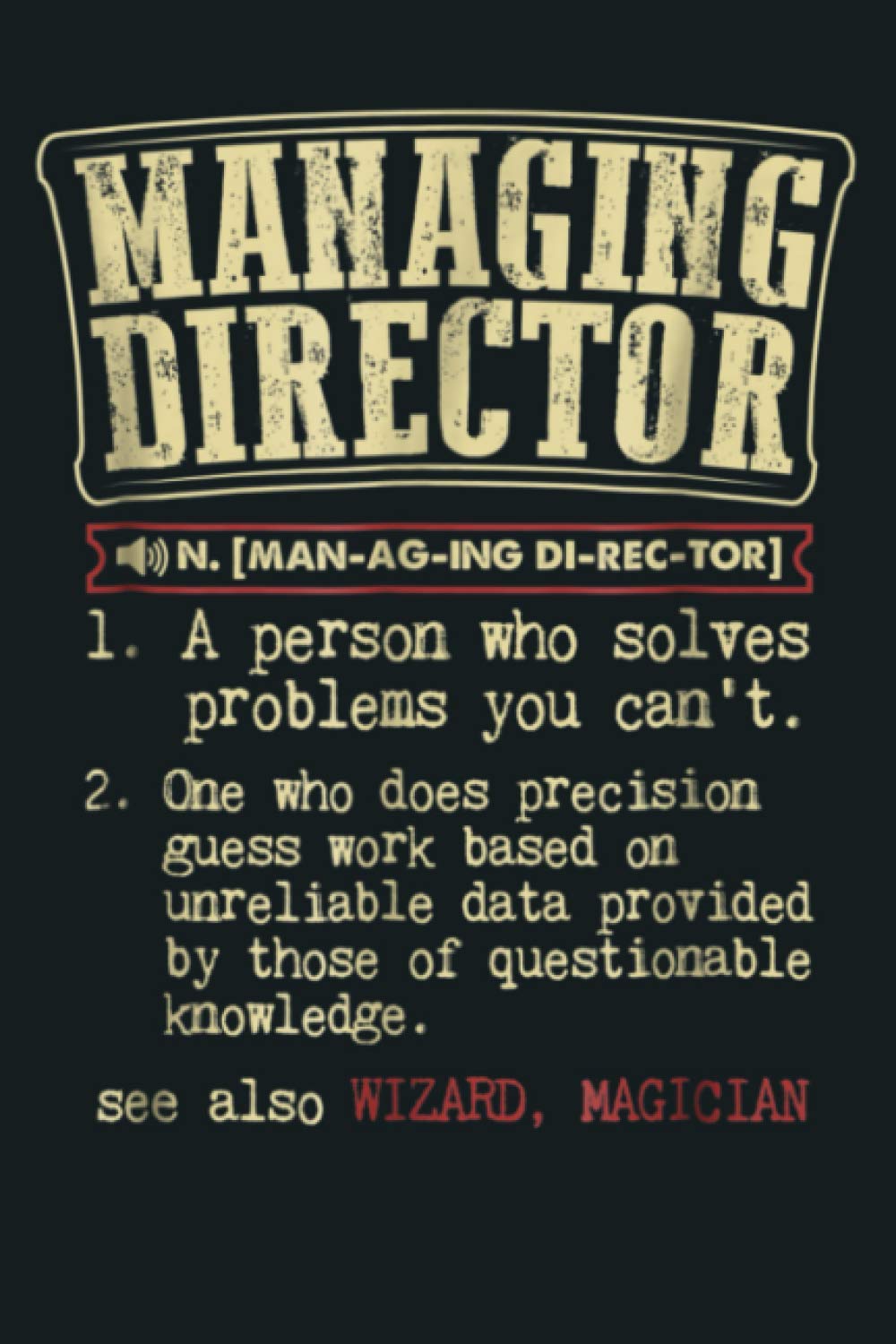 Managing Director Funny Definition Planner - 6x9 inches Daily Planner Journal, 114 Pages