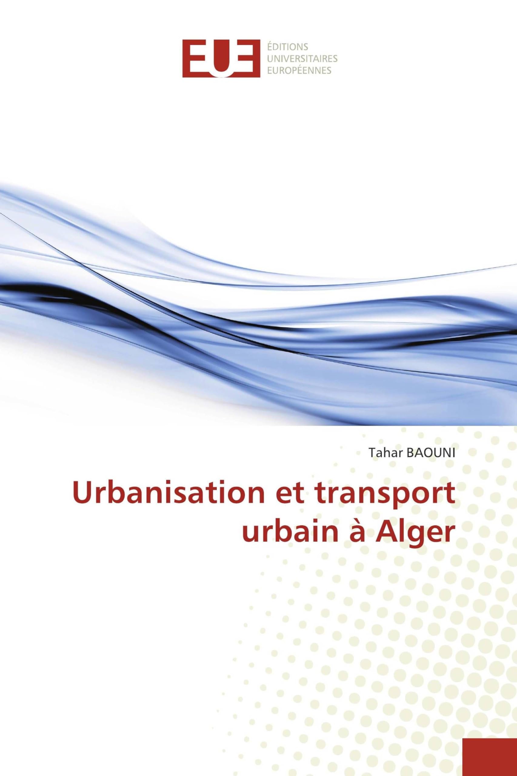 Urbanisation et transport urbain à Alger étude aménagement territoire recherche