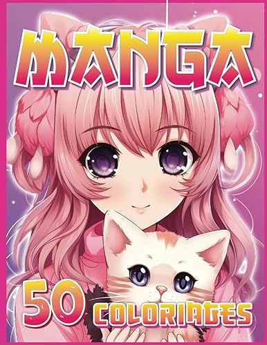 Coloriage Manga: Livre de coloriage mangas anime Japonais Kawaii Shojo Josei Personnages Fille japonaise - 50 dessins uniques à colorier pour et ados adulte fille et garçon.