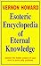 Esoteric Encyclopedia of Eternal Knowledge