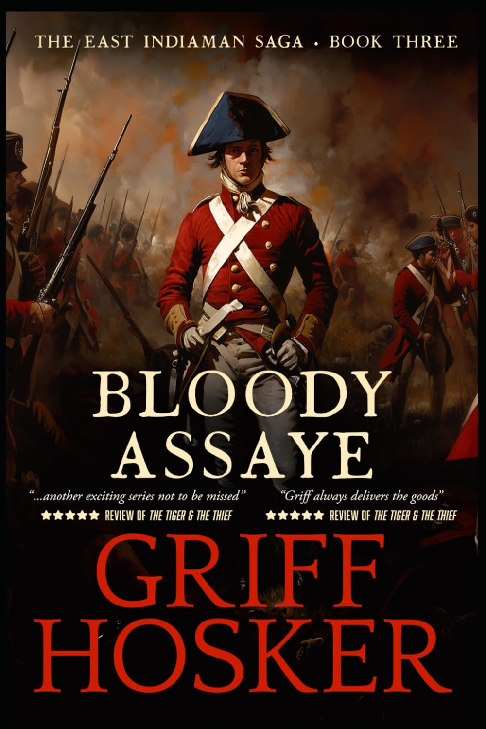 Bloody Assaye: 3 (East Indiaman Saga)